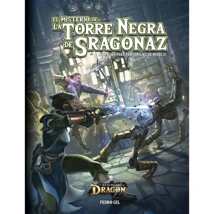 EL RESURGIR DEL DRAGÓN - EL MISTERIO DE LA TORRE NEGRA DE SRAGONAZ