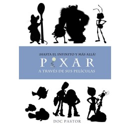 Hasta el Infinito y más Allá - Pixar a Través de sus Películas