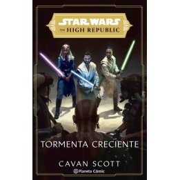 Star Wars The High Republic Tormemta creciente