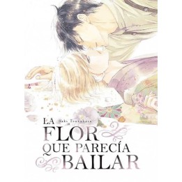 La Flor Que Parecía Bailar