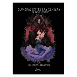 Sombras Entre las Cenizas. El Mundo Sombrio