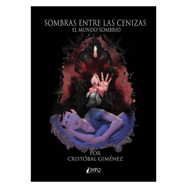 Sombras Entre las Cenizas. El Mundo Sombrio