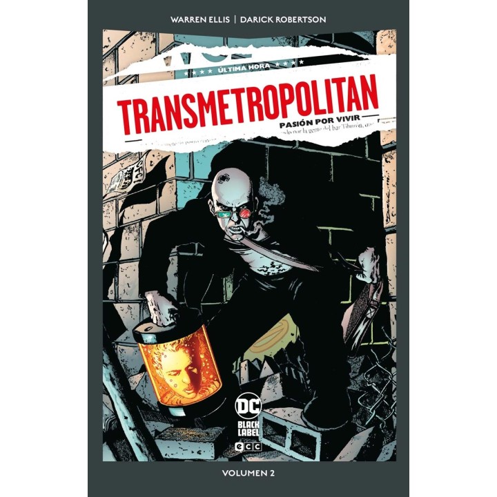 Transmetropolitan 02 de 10 Pasión por vivir (DC Pocket)