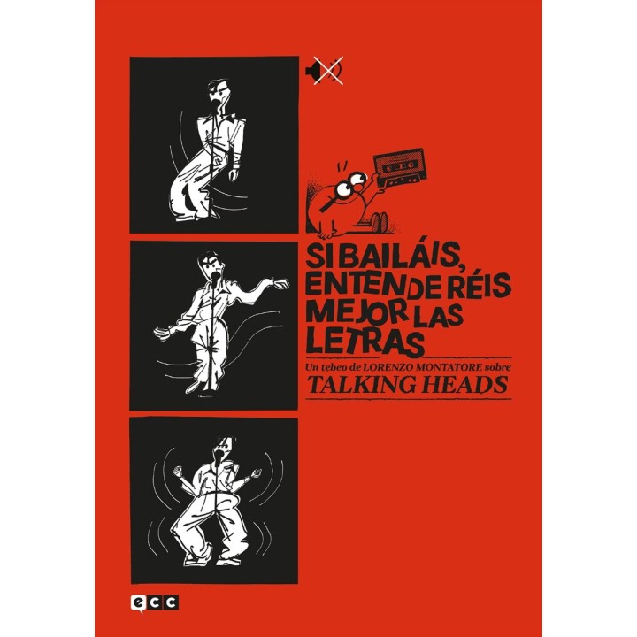 Si Bailáis Entenderéis Mejor las Letras Un tebeo de Lorenzo Montatore sobre Talking Heads