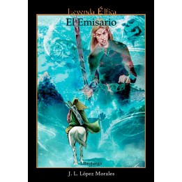 Leyenda Elfica 02 El Emisario