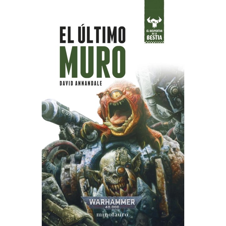 El Ultimo Muro el Despertar de la Bestia Warhammer 40000