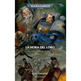 La Hora del Lobo amanecer de Fuego Warhammer 40000