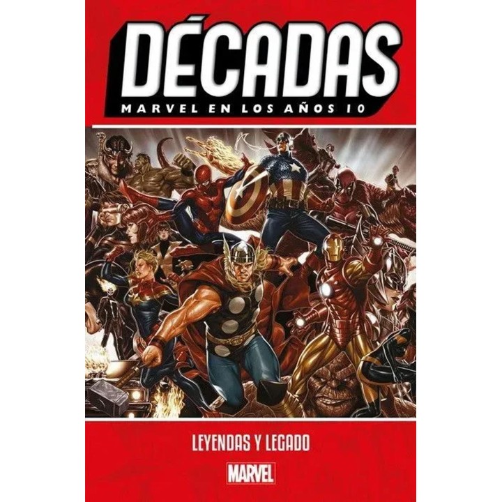 Leyendas y legado Décadas Marvel en los años 10