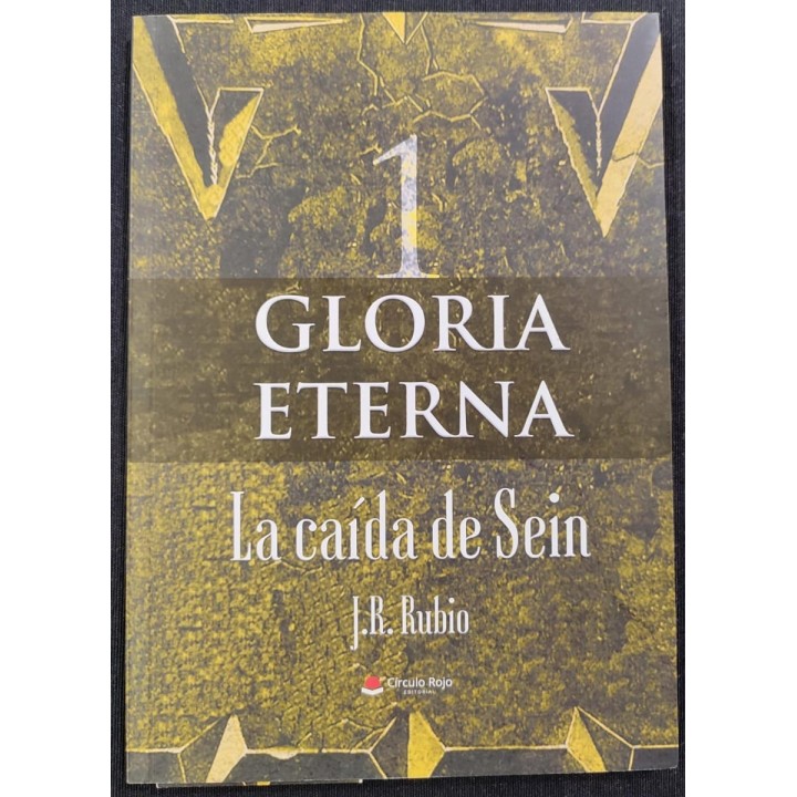 Gloria Eterna 01 La Caida de Sein (Seguna Mano)