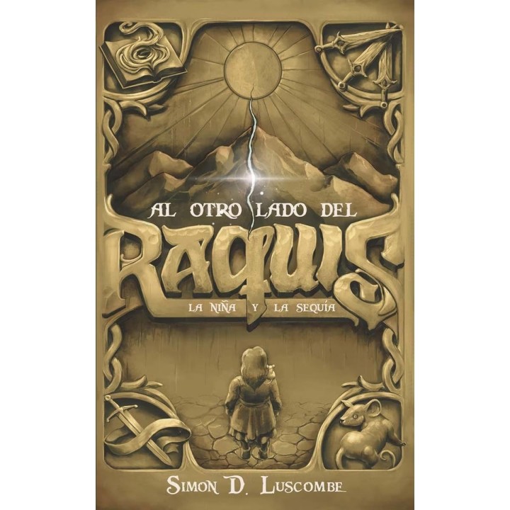 Al Otro Lado del Raquis 01 La Niña y la Sequía