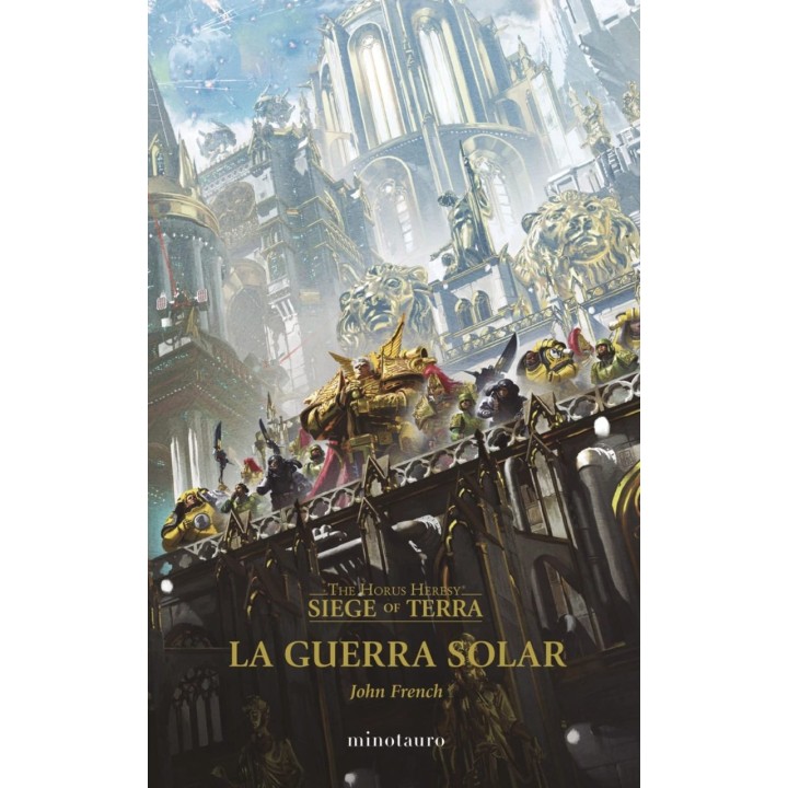 La Guerra Solar The Horus Heresy Siege of Terra I