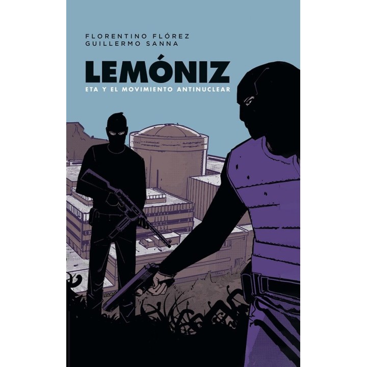 Lemoniz ETA y el Movimiento Antinuclear