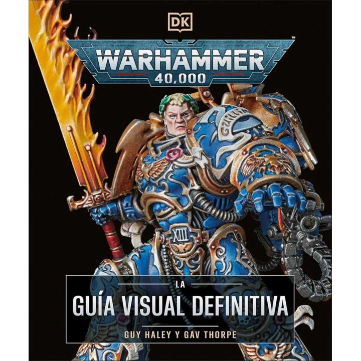 Warhammer 40000 La Guia Visual Definitiva