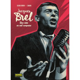 Jacques Brel Una Vida en mil Compases