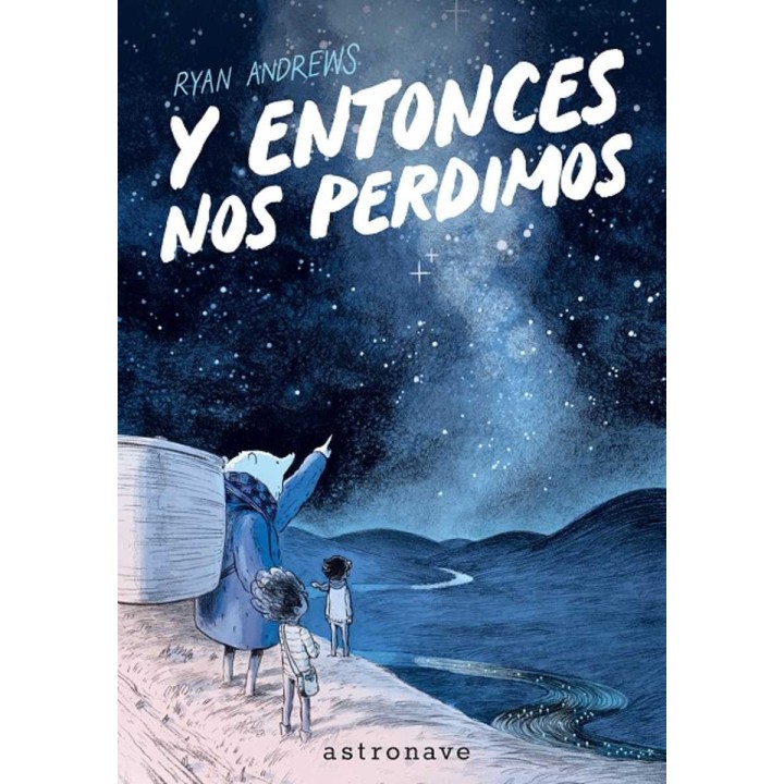 Y Entonces Nos Perdimos (Edicion Bolsillo)