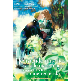Reviviendo mis días en la Academia de Magia con un Novio que no me Recuerda 01